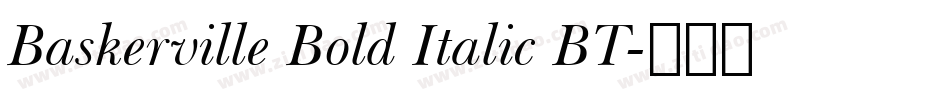 Baskerville Bold Italic BT字体转换